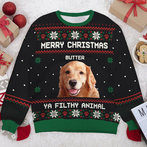 Merry Christmas Ya Filthy Animal - Personalized Custom Unisex Ugly Christmas Sweatshirt, Wool Sweatshirt, All-Over-Print Sweatshirt - Upload Image, Gift For Pet Lovers, Christmas Gift