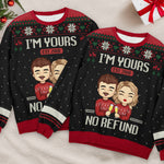 I'm Yours, No Refund - Personalized Custom Unisex Ugly Christmas Sweatshirt, Wool Sweatshirt, All-Over-Print Sweatshirt - Gift For Couple, Husband Wife, Anniversary, Engagement, Wedding, Marriage Gift, Christmas Gift