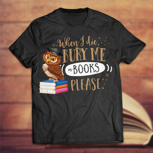Bury Me In Books Unisex T-Shirt