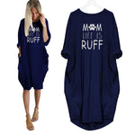 Mom Life is Ruff Dress