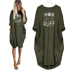 Mom Life is Ruff Dress