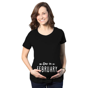 Due in February Maternity T-Shirt