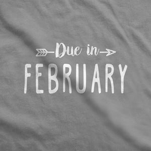 Due in February Maternity T-Shirt