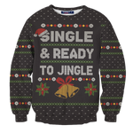 Single And Ready To Jingle Unisex Sweater