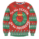 Tis The Preggers Season Unisex Sweater