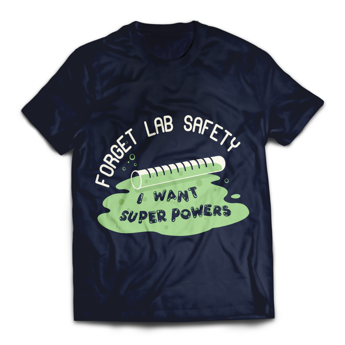 Forget Lab Safety Unisex T-Shirt