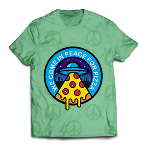We come in peace for pizza Unisex T-Shirt
