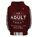 Cant Adult Today Unisex Zipped Hoodie Zip